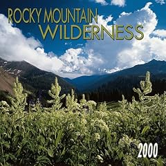 Rocky Mountain Wilderness 2000 Calendar