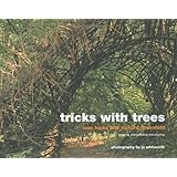 Tricks with Trees: Growing, Manipulating and Pruning