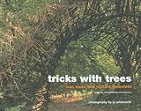 Tricks with Trees: Growing, Manipulating and Pruning