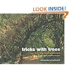 Tricks With Trees: Land Art for the Garden