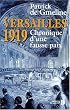 Versailles 1919 - Chronique d'une fausse paix