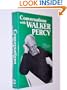 Conversations with Walker Percy (Literary conversations series)