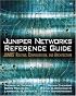 Juniper Networks(R)  Reference Guide: JUNOS(TM) Routing, Configuration, and Architecture