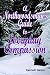 A Northwoodsman's Guide to Everyday Compassion