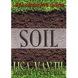 Little Gardening Guides -- Soil