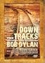 Down the Tracks: The Music That Influenced Bob Dylan