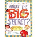 What's the Big Secret?: Talking about Sex with Girls and Boys
