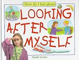 Looking After Myself (How Do I Feel about)