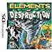  : Elements Of Destruction