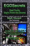 EGDSecrets: Reel Truth, Right From the Source