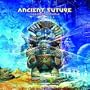 Ancient Future [RARE]