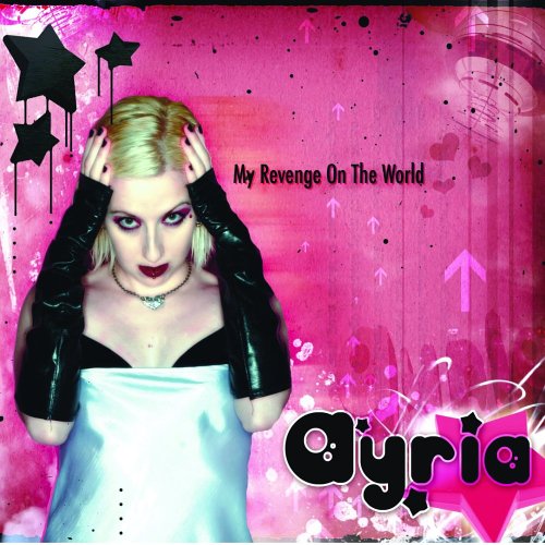 Ayria - My revenge on the world (jamie kidd mix) Lyrics - Zortam Music