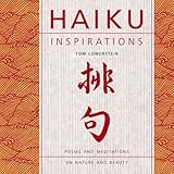 Haiku inspirations : poems and meditations on nature and beauty