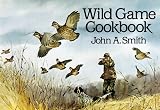 Wild Game Cookbook