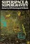 Superspace and Supergravity: Proceedings of the Nuffield Workshop, Cambridge