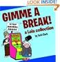 Gimme a Break!: A Lola Collection