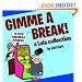 Gimme a Break!: A Lola Collection