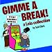 Gimme a Break!: A Lola Collection