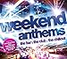 Weekend Anthems