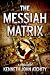 The Messiah Matrix