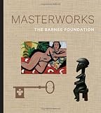 The Barnes Foundation: Masterworks