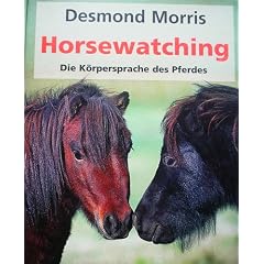 Horsewatching-- Die Koerpersprache des Pferdes