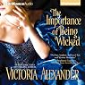 The Importance of Being Wicked