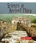 Science in Ancient China (Science of the Past)