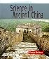 Science in Ancient China (Science of the Past)