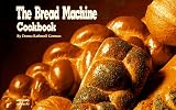 The Bread Machine Cookbook (Nitty Gritty Cookbooks) (Nitty Gritty Cookbooks)