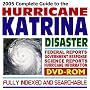 2005 Complete Guide to the Hurricane Katrina Disaster: Federal Reports, Government Response, Science Reports, Devastation to Louisiana, New Orleans, Mississippi, Alabama (News Focus DVD-ROM)