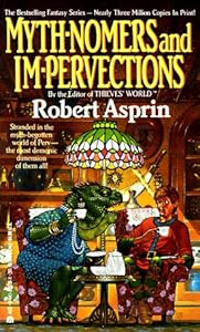Myth-Nomers and Im-Pervections (M.Y.T.H., Bk. 8) - Robert Asprin 