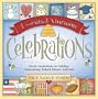 Essential Mormon Celebrations: Secret Combinations for Holidays, Homecomings, Potluck Dinners, and More