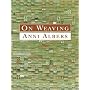 On Weaving (Dover Craft Books)