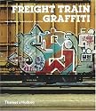 Freight Train Graffiti (Street Graphics / Street Art)