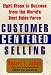 Customer Centered Selling: Eight Steps To Success From The Worlds Best Sales Force