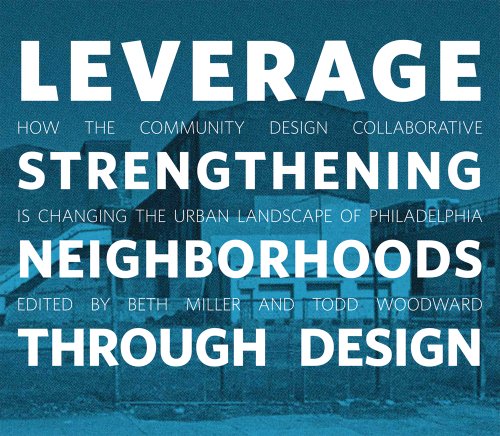 Leverage: Strengthening Neighborhoods through Design