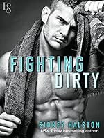Fighting Dirty: Worth the Fight Series