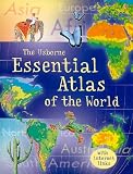 The Usborne Essential Atlas of the World (Usborne Internet-Linked Children's World Atlas)