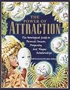 The Power of Attraction: The Astrological Guide to Personal Success, Prosperity, and Happy Relationships