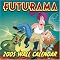 Futurama 2005 Wall Calendar