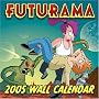 Futurama 2005 Wall Calendar