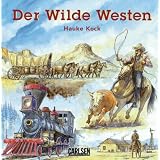 Der Wilde Westenvon "Hauke Kock"
