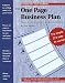 The One Page Business Plan: Start With a Vision, Build a Company!