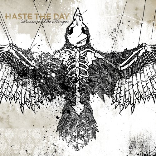 Haste the Day - Pressure the Hinges - Zortam Music