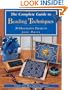 The Complete Guide to Beading Techniques: 30 Decorative Projects (Beadwork Books)