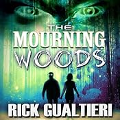 The Mourning Woods: The Tome of Bill, Part 3 | [Rick Gualtieri]