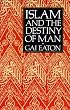 Islam and the Destiny of Man