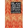 Islam and the Destiny of Man
