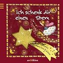 Ich schenk dir einen Stern. Weihnachtsedition